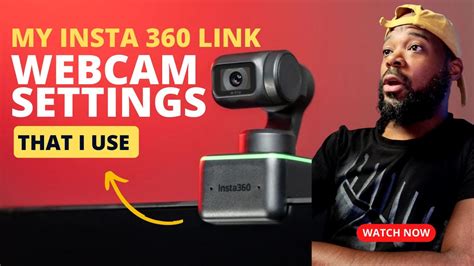 insta360 webcam settings